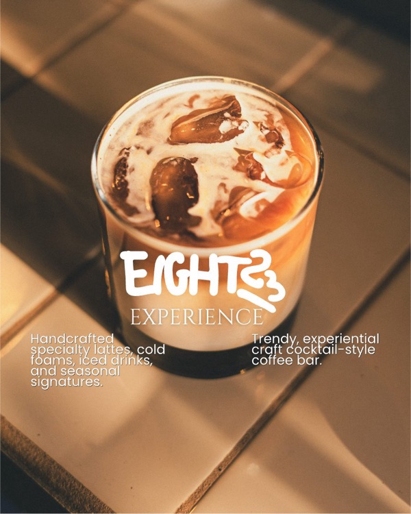 The Eight23 Experience: handcrafted specialty lattes, cold foams, iced drinks and seasonal signatures